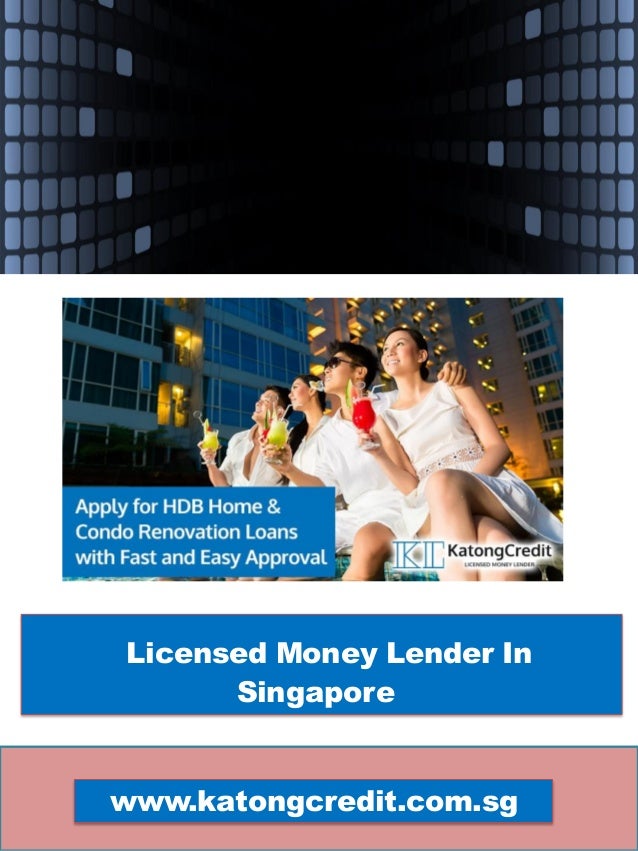 Licensed Money Lender In Singapore 6562912210 Katongcredit Com S - licensed money lender in singapore 6562912210 katongcredit com sg